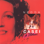 Nedda Casei: A Portrait (CD)
