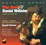 THE DEVIL & DANIEL WEBSTER (Moore) Lyric Opera of Kansas City (CD)