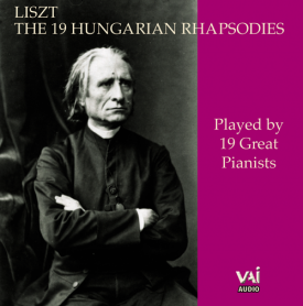 Liszt's 19 Hungarian Rhapsodies by 19 Great Pianists (CD