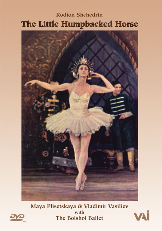 The Little Humpbacked Horse - Plisetskaya, Vasiliev (DVD