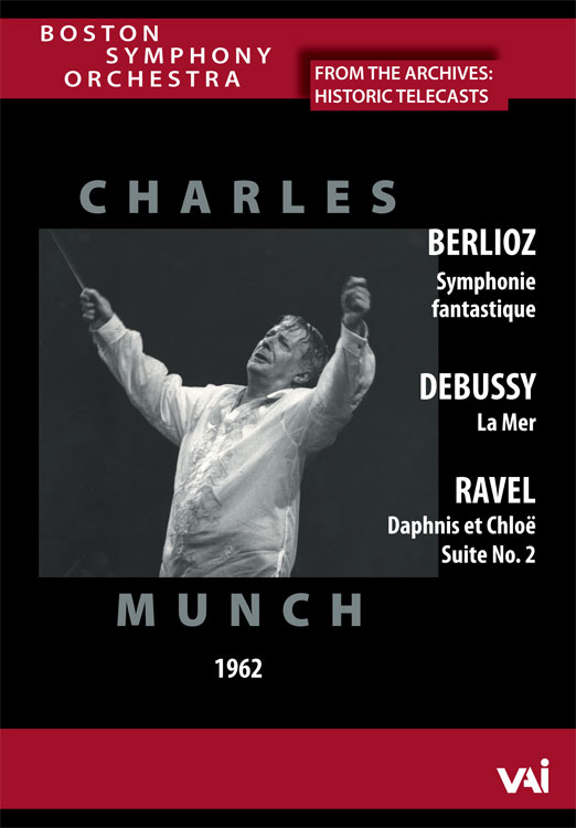 BSO, Munch (1962) - Berlioz, Debussy, Ravel (DVD): VAIMUSIC.COM