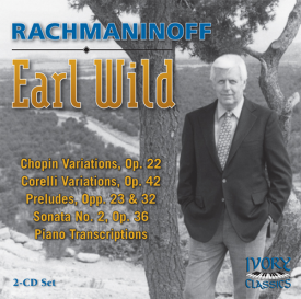 Earl Wild - Rachmaninoff: Variations, Sonata No.2, Preludes (CD