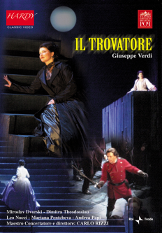 IL TROVATORE Nucci, Theodossiou, Pentcheva, Dvorski (DVD)