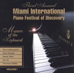 Third Annual Miami International Piano Festival of Discovery (CD)